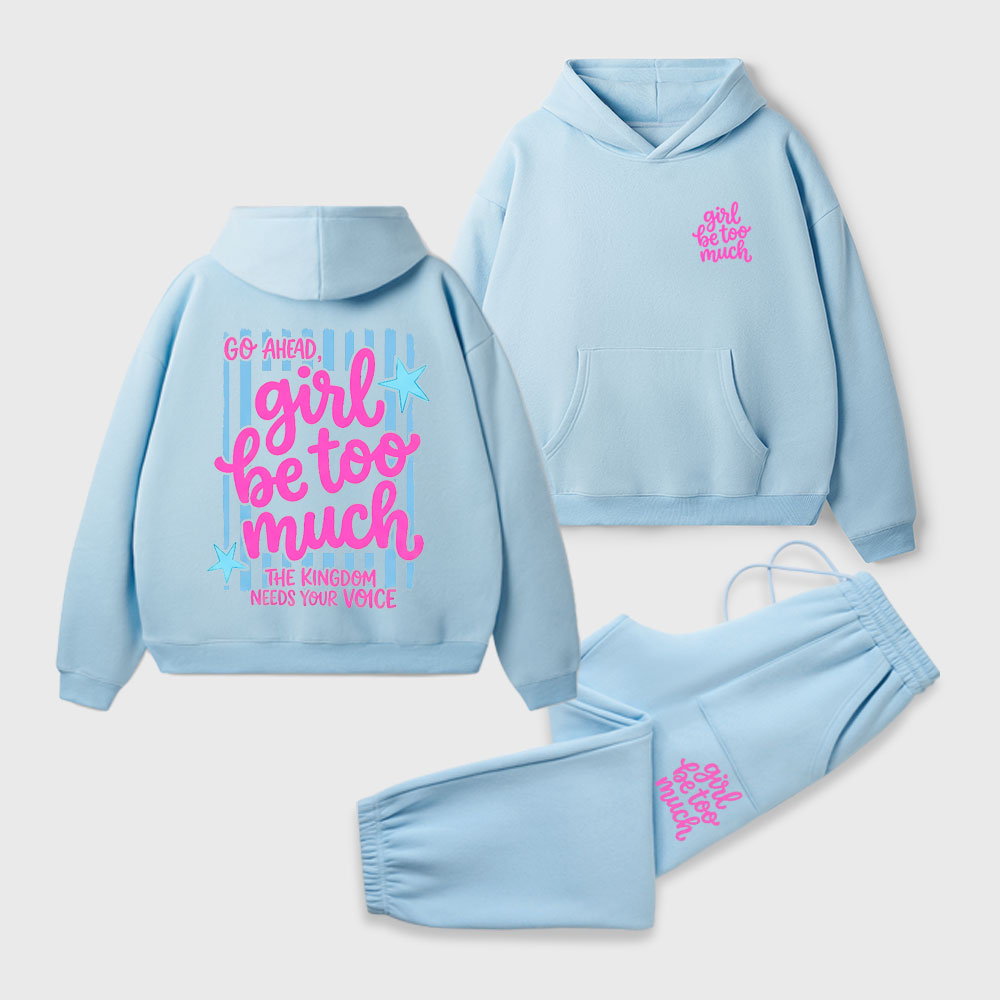 Girl Be Too Much Christian Premium Fleece Hoodie Set