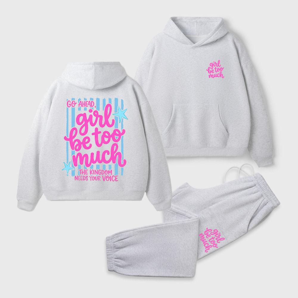 Girl Be Too Much Christian Premium Fleece Hoodie Set