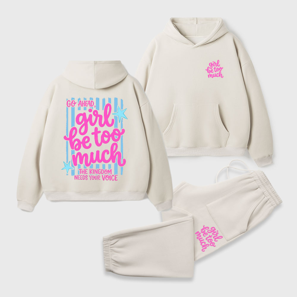 Girl Be Too Much Christian Premium Fleece Hoodie Set