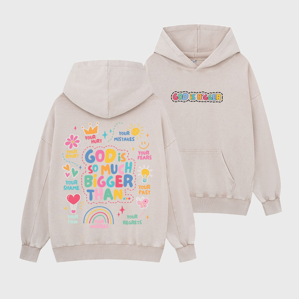 God Is Bigger Christian Washed Hoodie