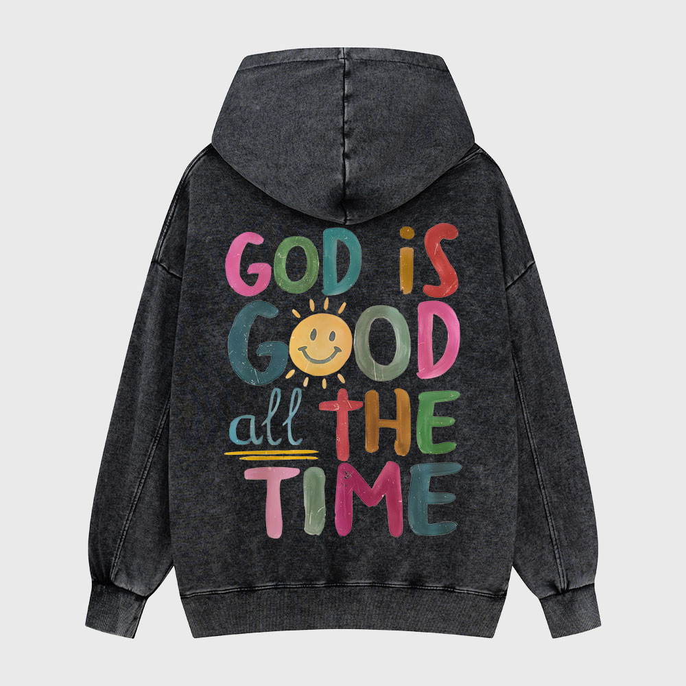 God Is Good All The Time Christian Washed Hoodie