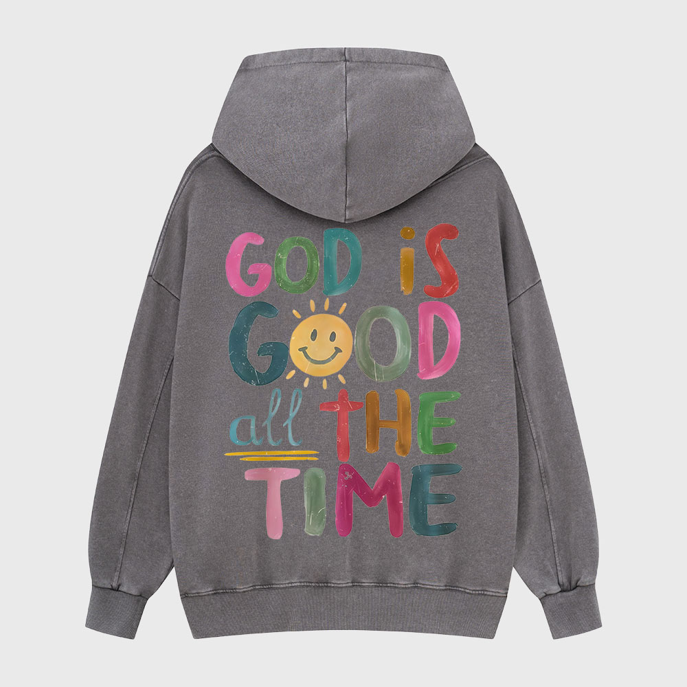 God Is Good All The Time Christian Washed Hoodie