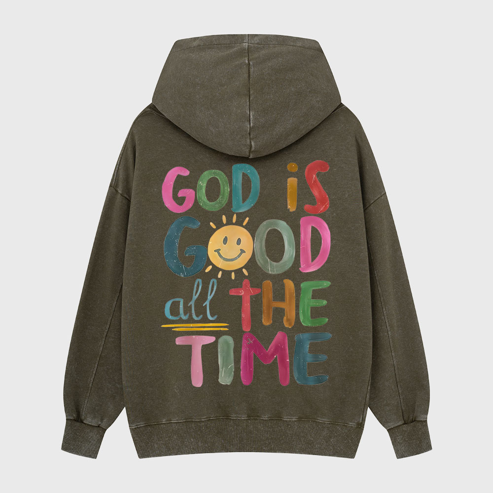 God Is Good All The Time Christian Washed Hoodie