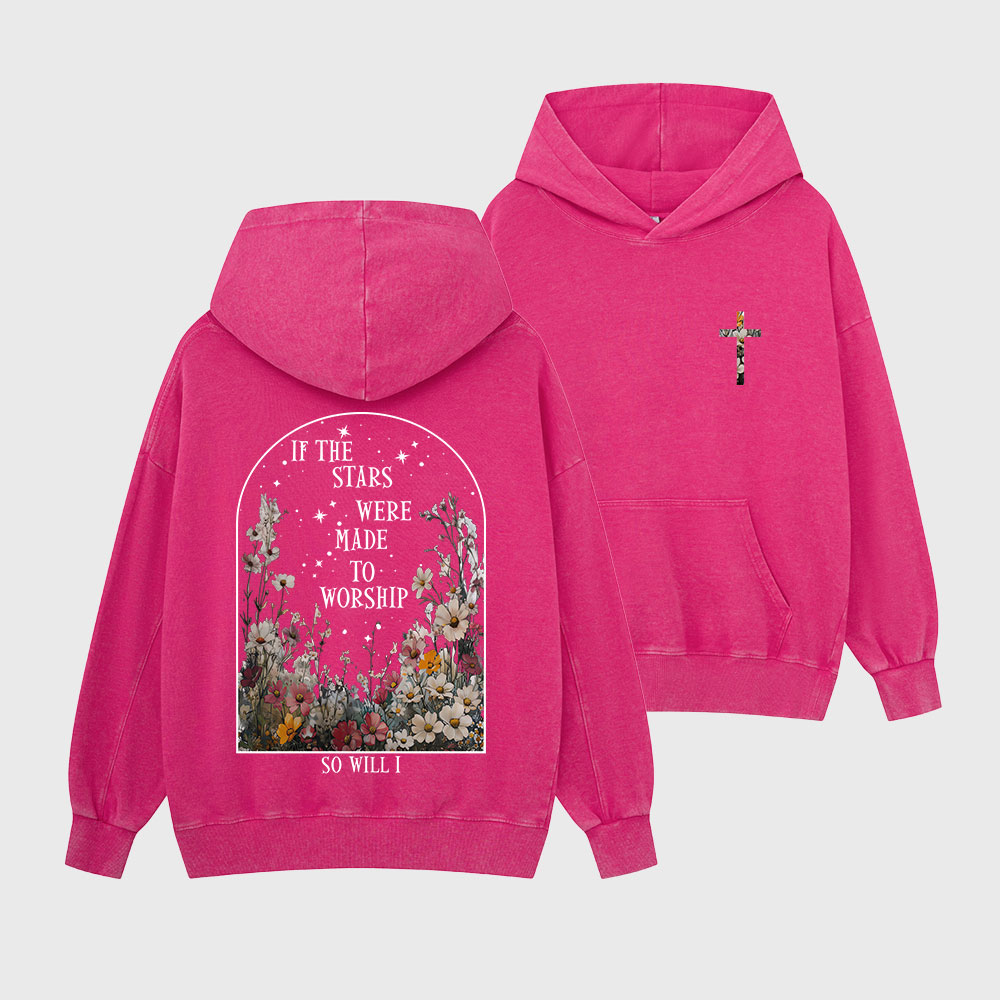If The Stars Were Made To Worship Christian Washed Hoodie