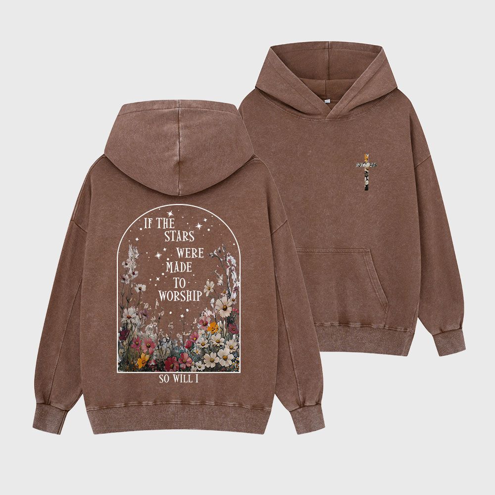 If The Stars Were Made To Worship Christian Washed Hoodie