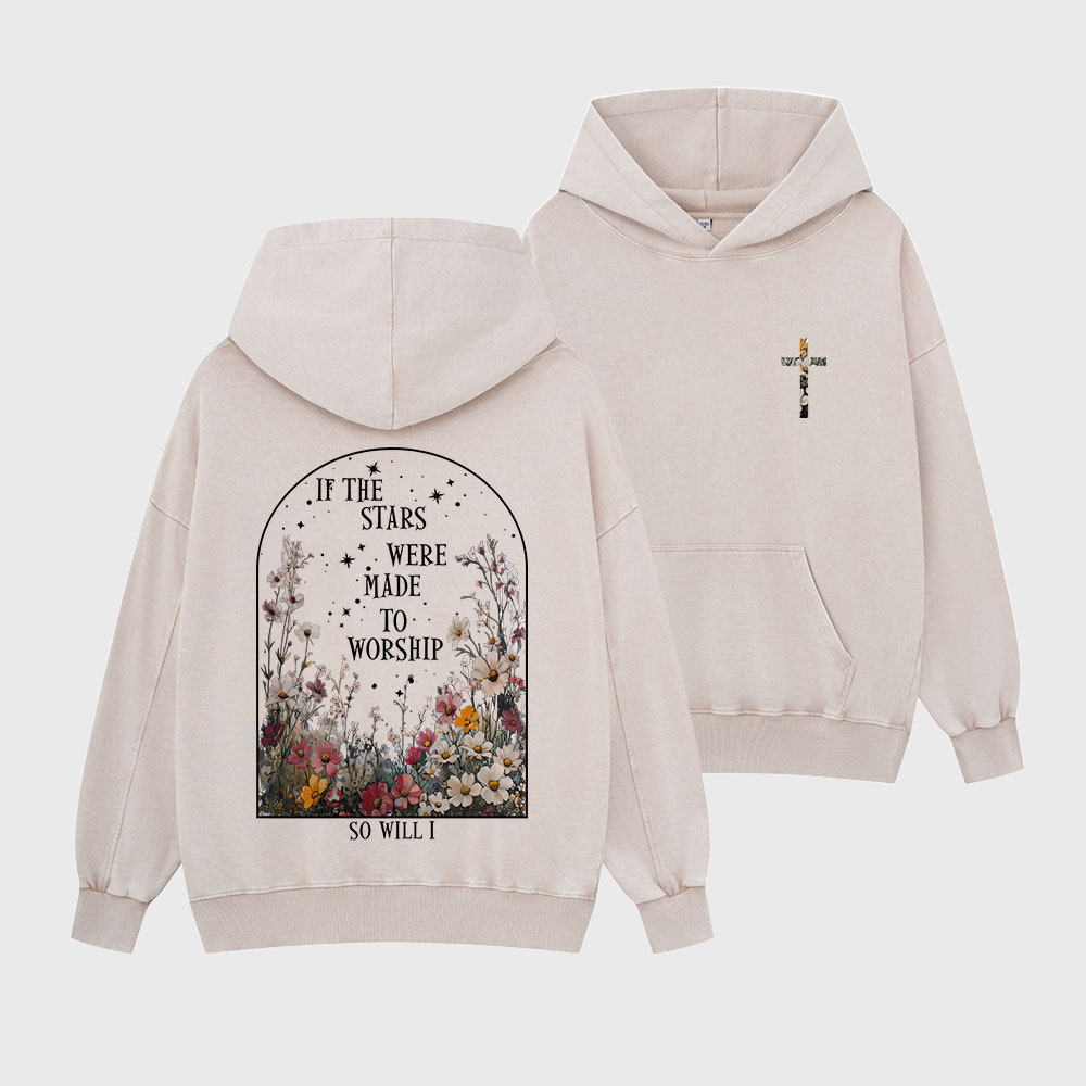 If The Stars Were Made To Worship Christian Washed Hoodie