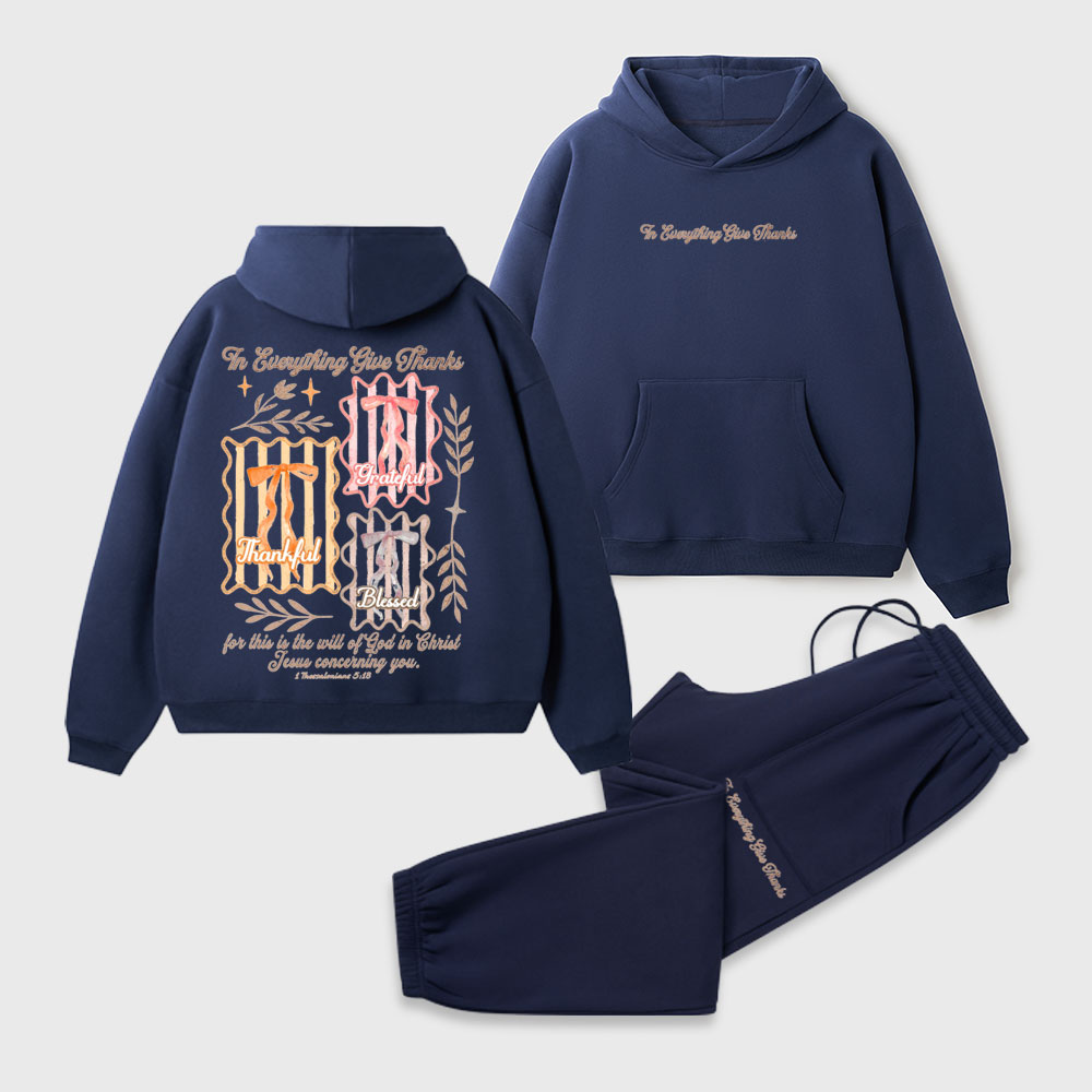 In Everything Give Thanks Christian Premium Fleece Hoodie Set