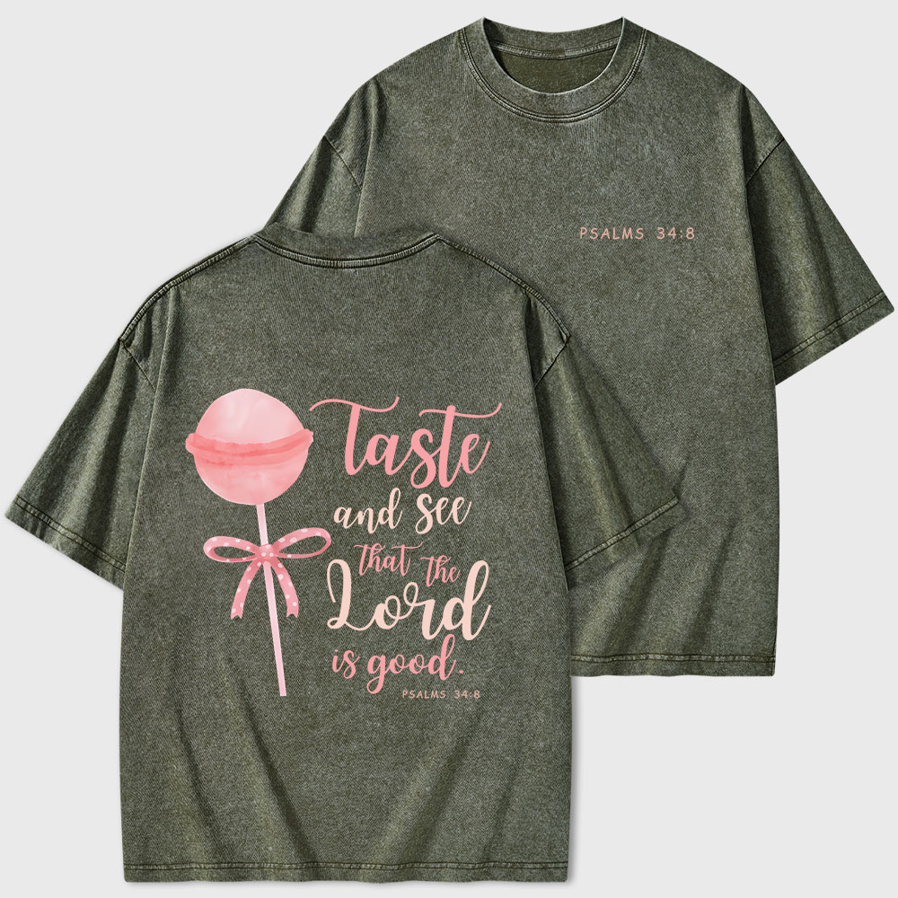 Taste And See That The Lord Is Good Christian Washed T-Shirt