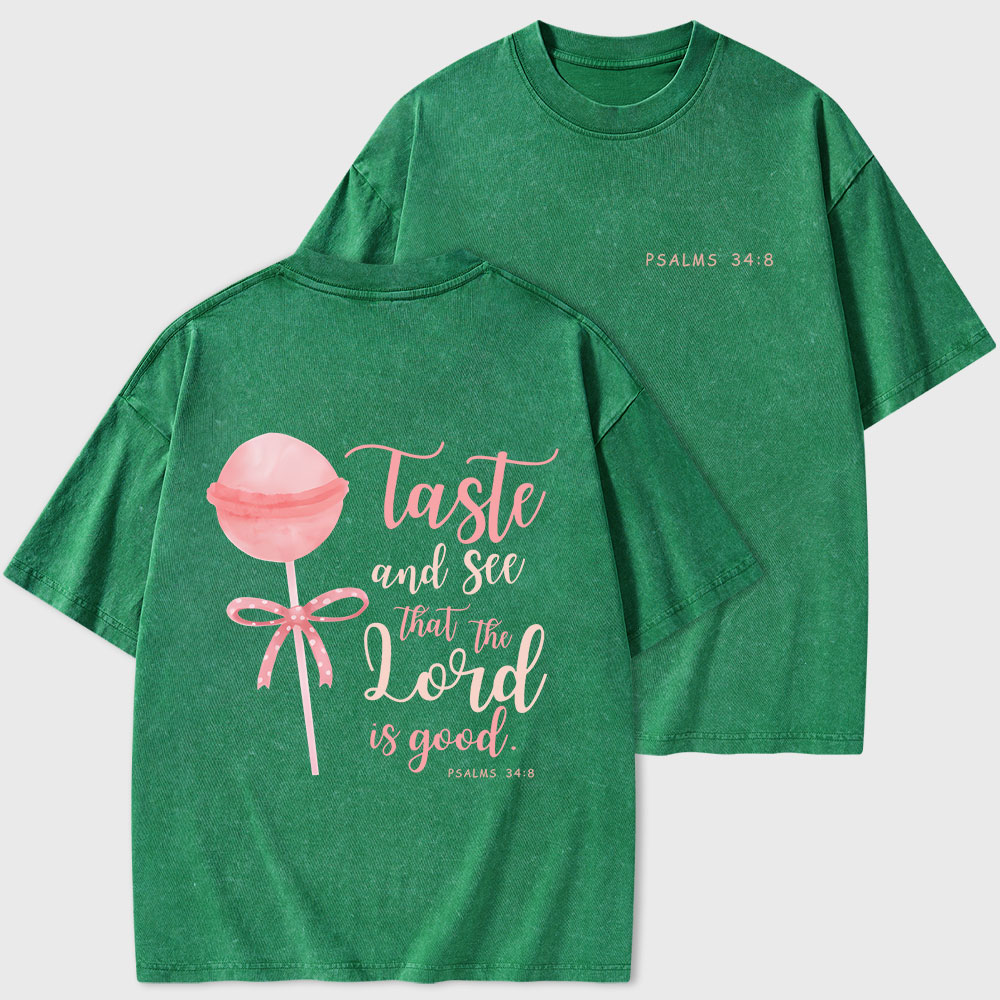 Taste And See That The Lord Is Good Christian Washed T-Shirt