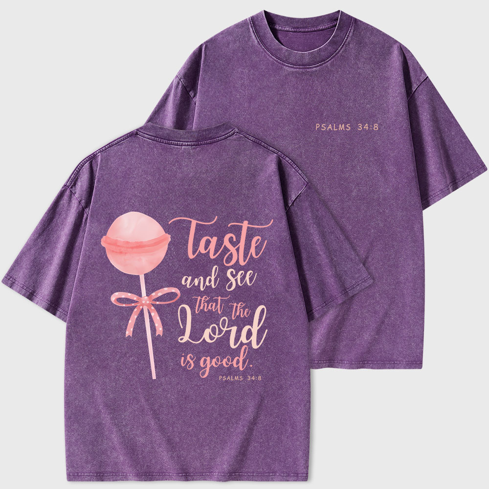 Taste And See That The Lord Is Good Christian Washed T-Shirt