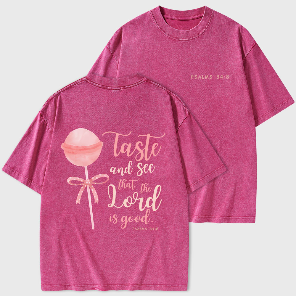 Taste And See That The Lord Is Good Christian Washed T-Shirt