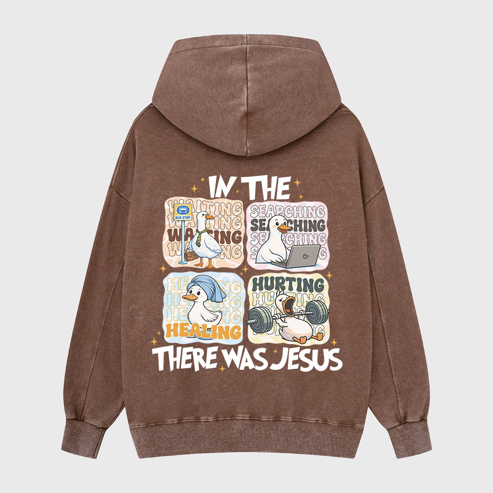 There Was Jesus Christian Washed Hoodie