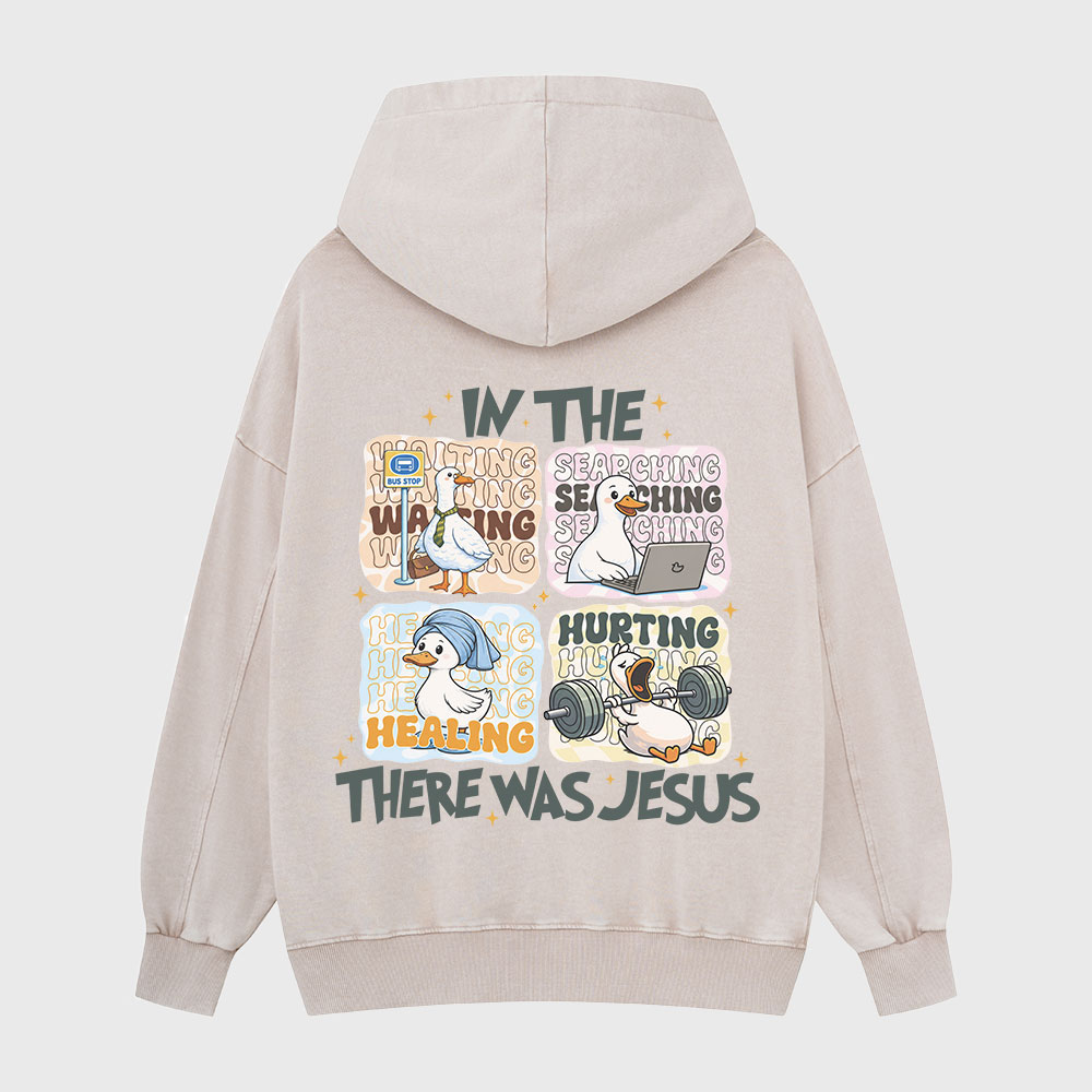 There Was Jesus Christian Washed Hoodie