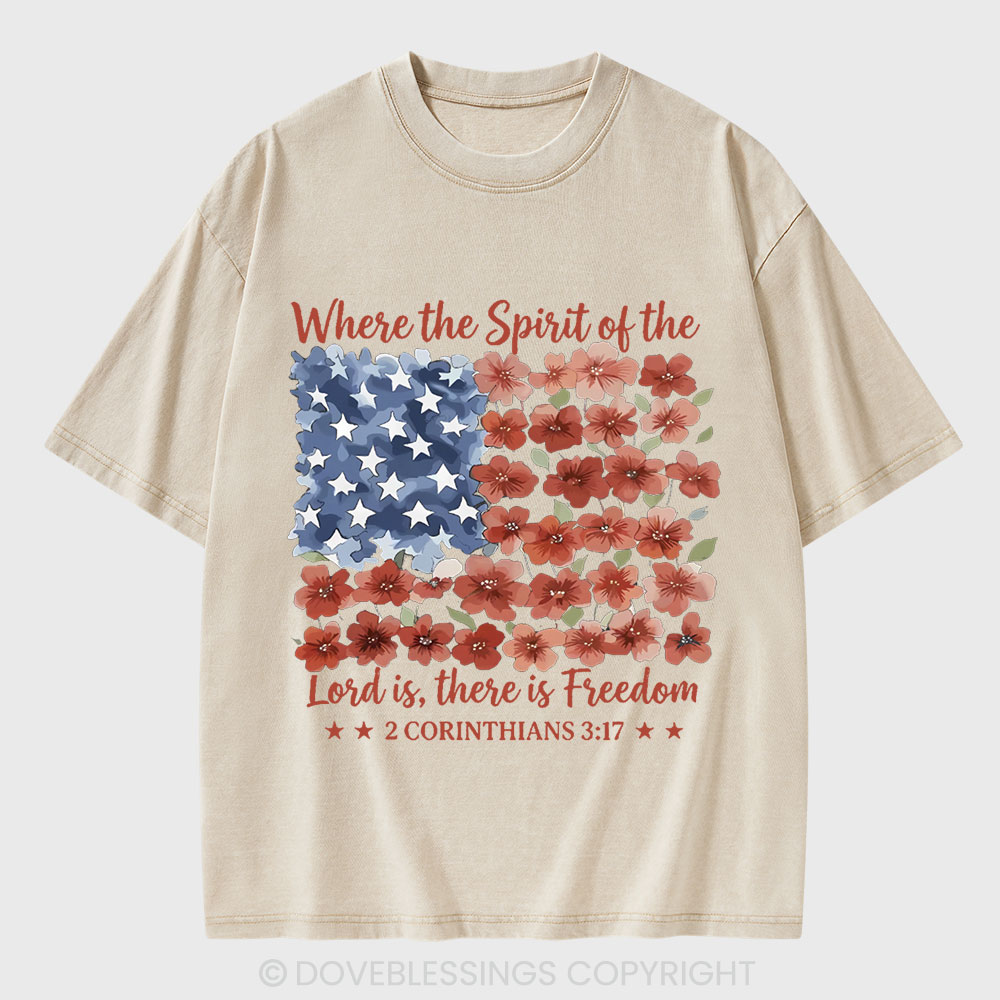 When The Spirit Of The Lord Is Christian Washed T-Shirt