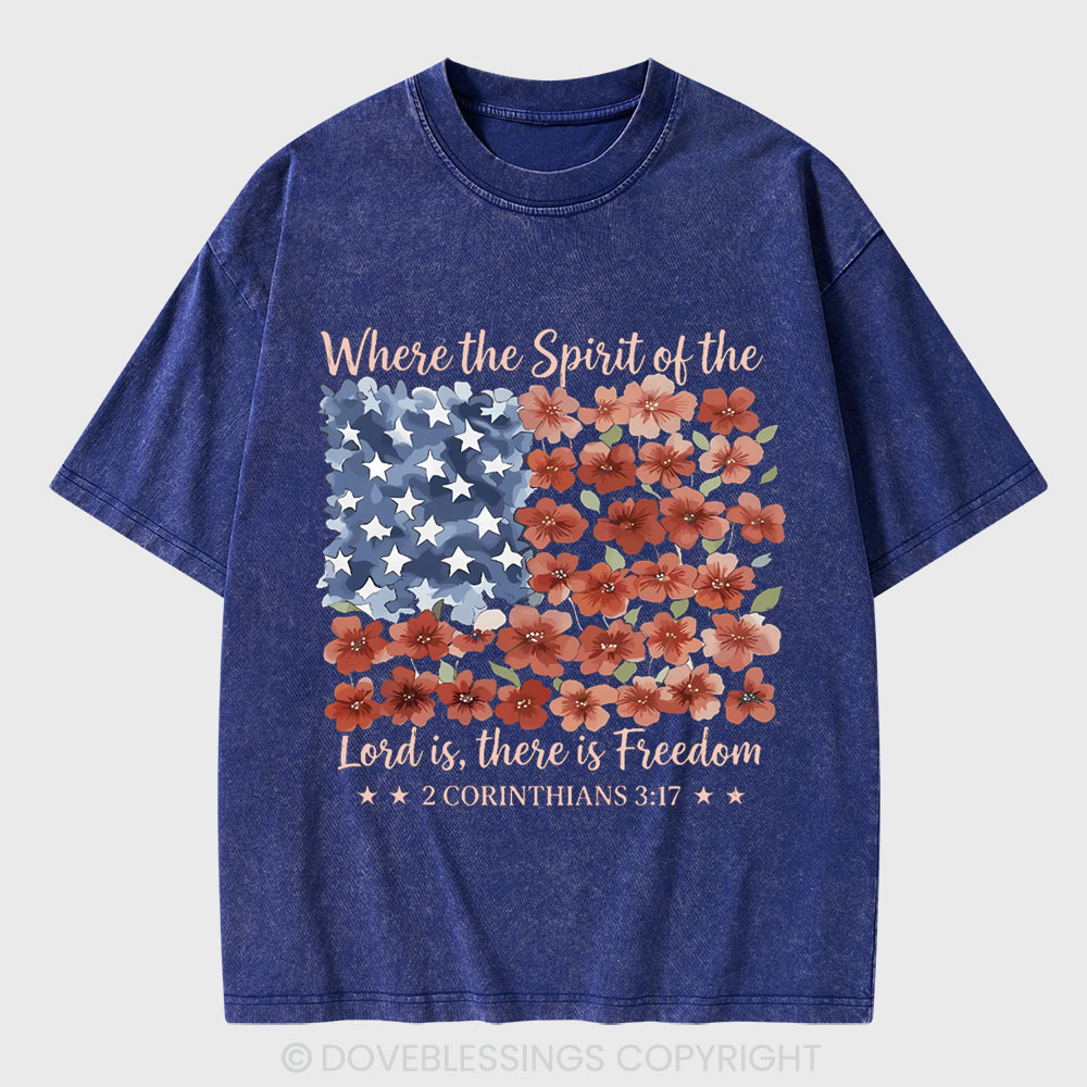 When The Spirit Of The Lord Is Christian Washed T-Shirt