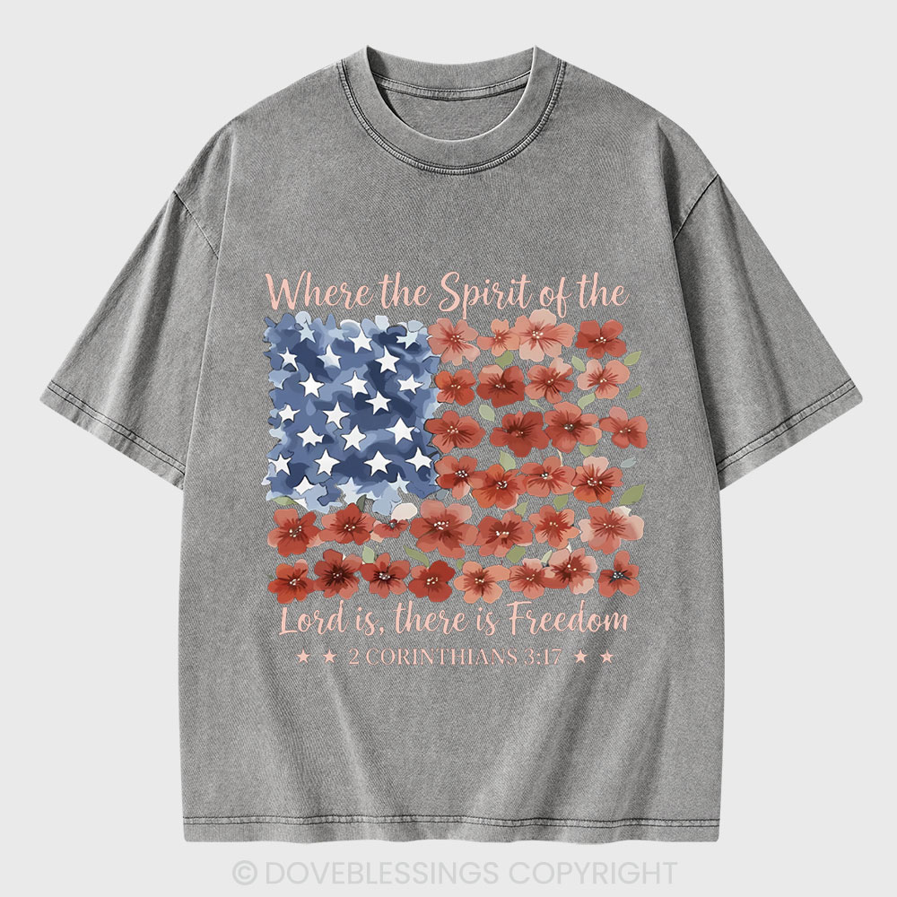 When The Spirit Of The Lord Is Christian Washed T-Shirt