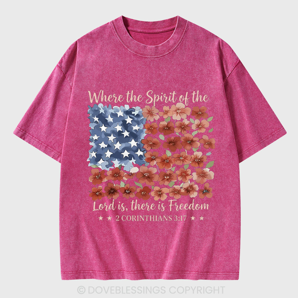 When The Spirit Of The Lord Is Christian Washed T-Shirt