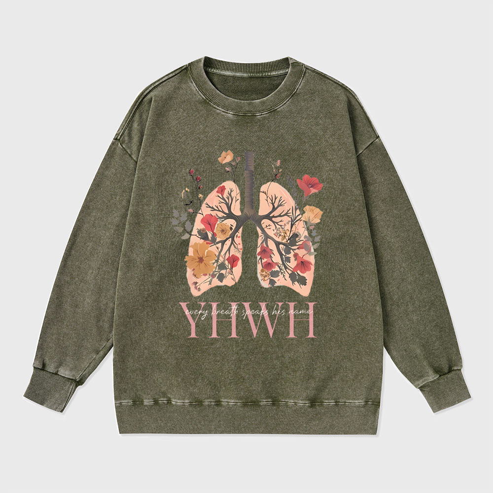 YHWH Every Breath Speaks His Name Christian Washed Sweatshirt