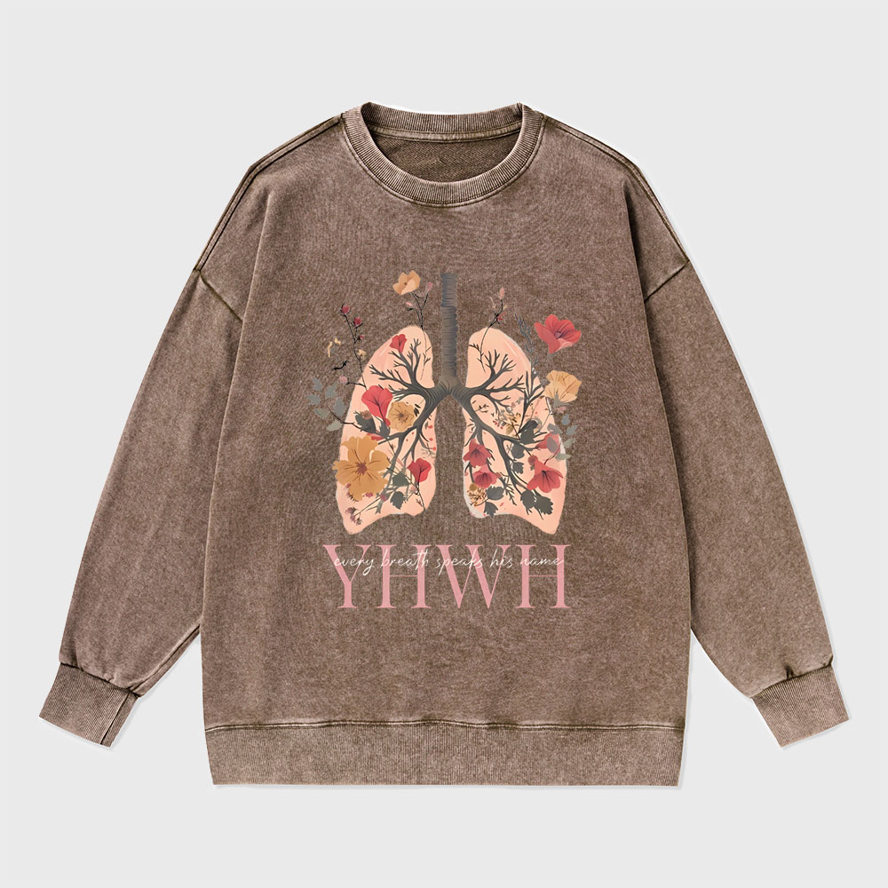 YHWH Every Breath Speaks His Name Christian Washed Sweatshirt