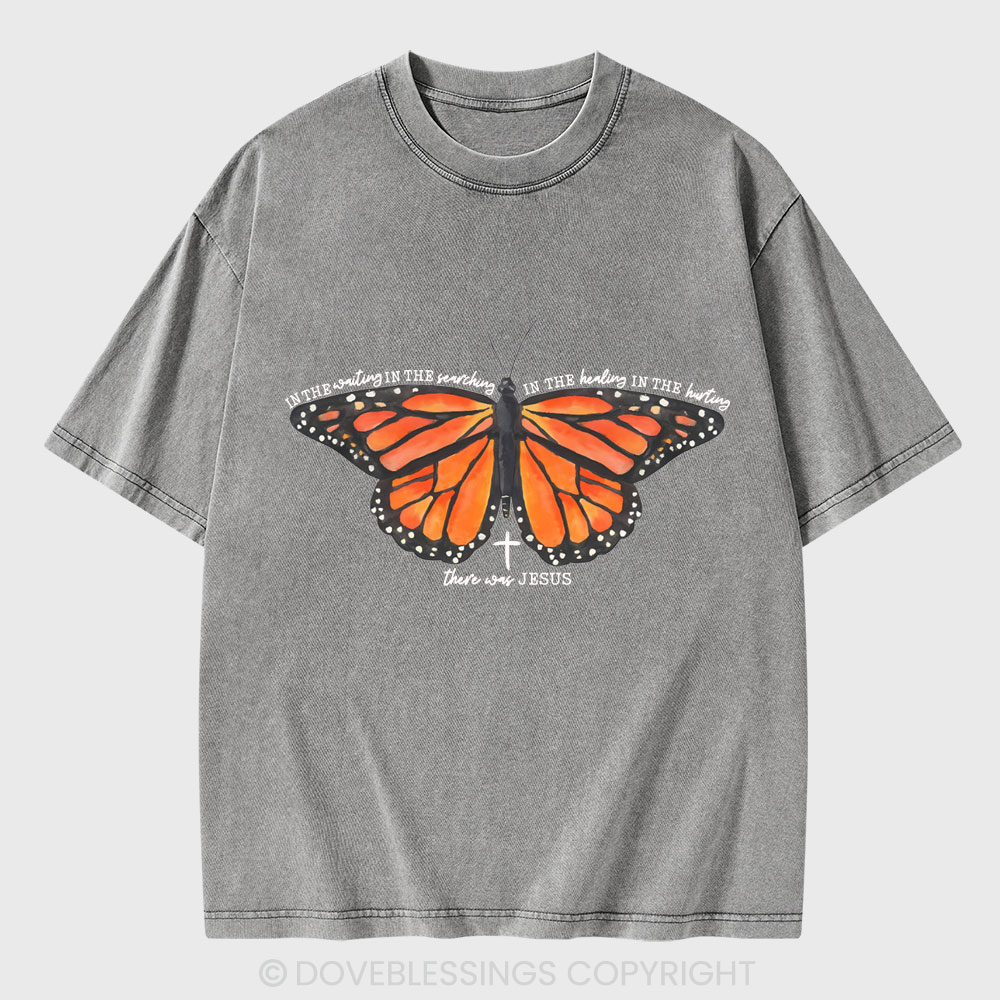 There Was Jesus Christian Washed T-Shirt