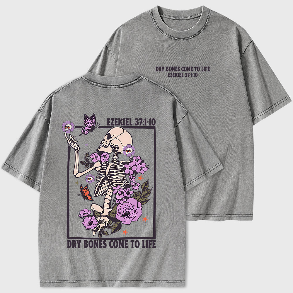 Dry Bones Come To Life Christian Washed T-Shirt
