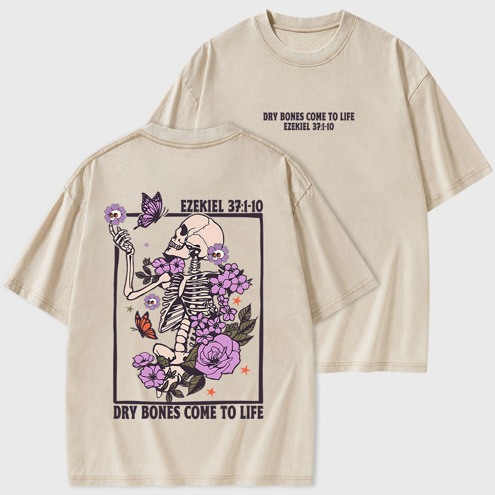 Dry Bones Come To Life Christian Washed T-Shirt