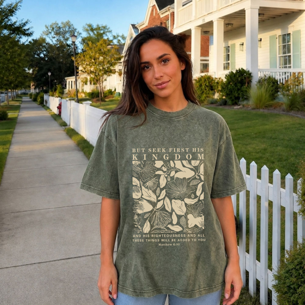 But Seek First His Kingdom Christian Washed T-Shirt