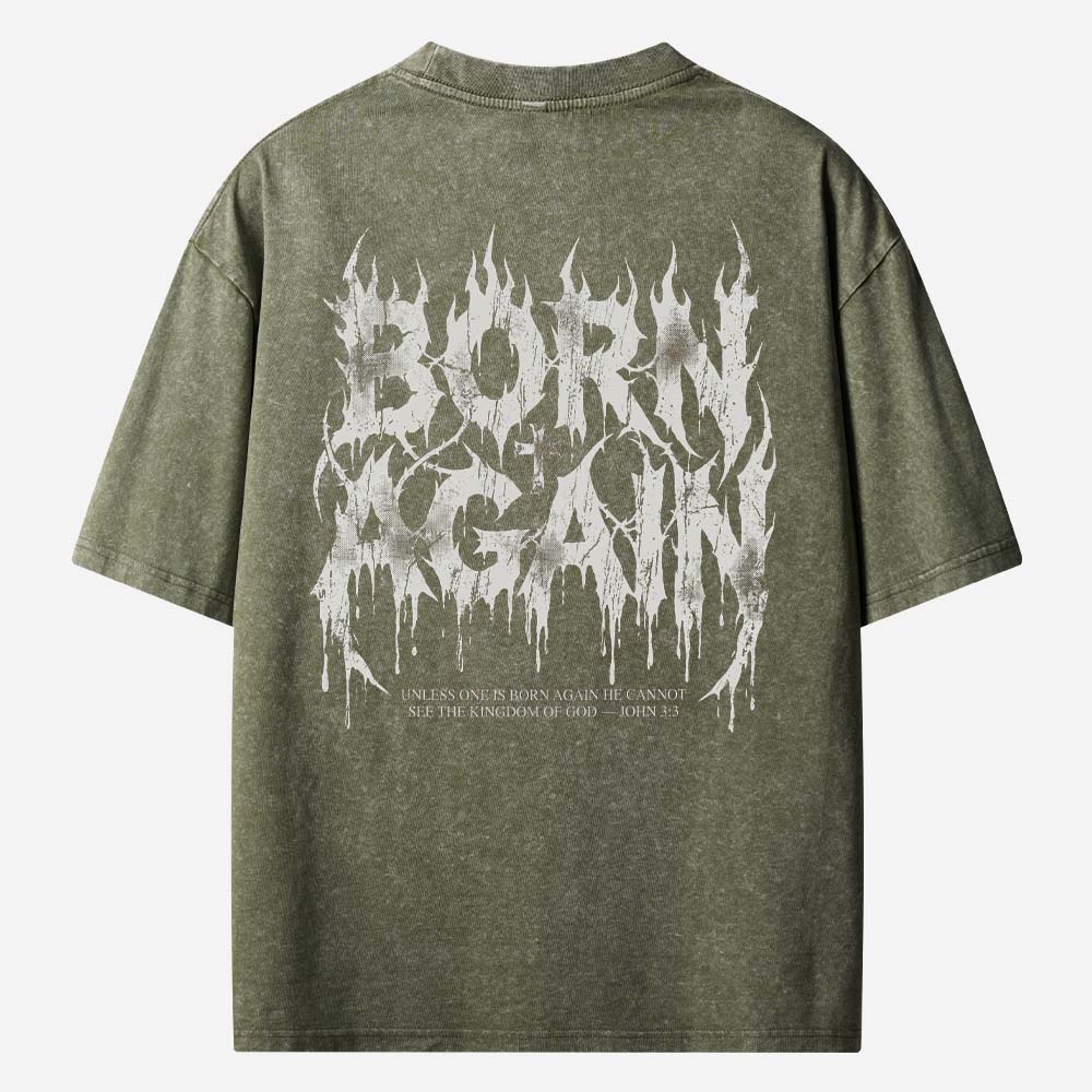 Born Again Vintage Washed T-Shirt