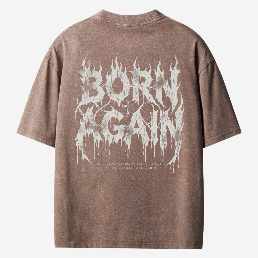 Born Again Vintage Washed T-Shirt