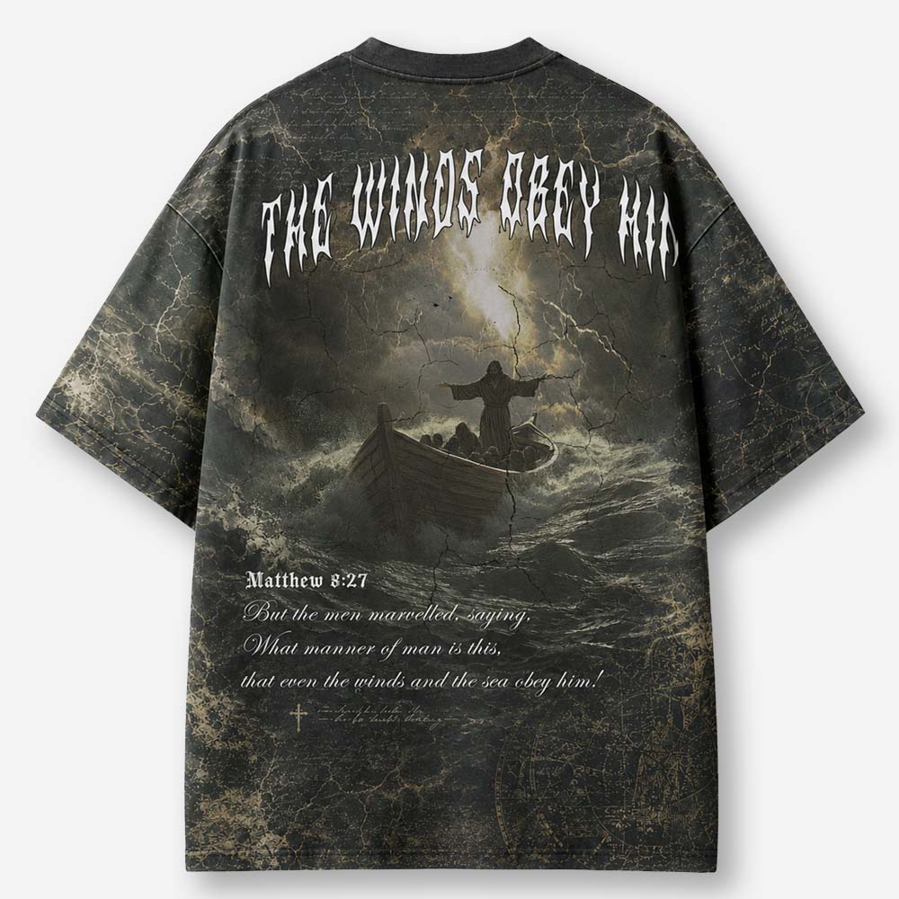 The Winds Obey Him Eco Oversized Graphic Tees · GRS Certified