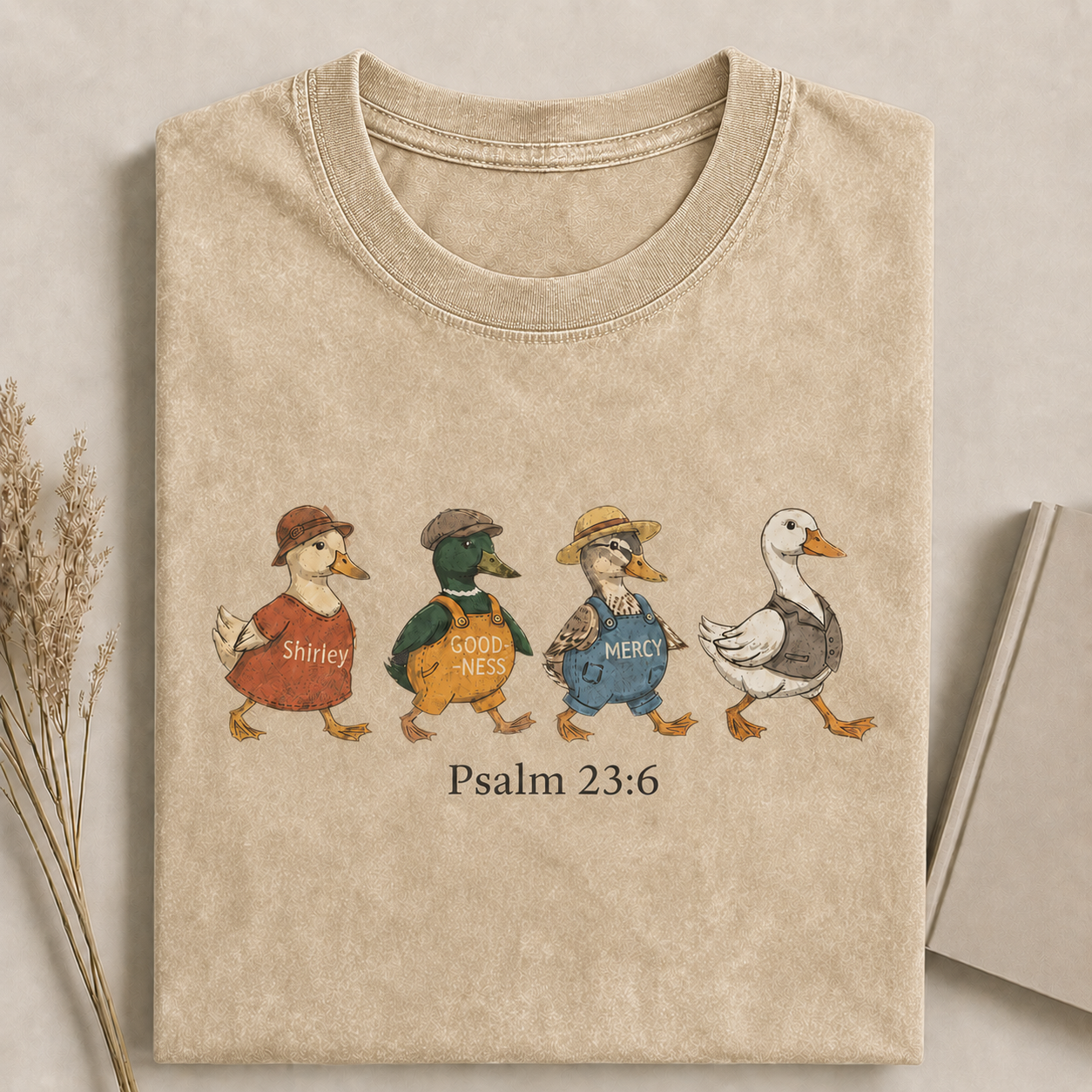 Psalm 23:6 Surely Goodness and Mercy Duck Christian Faith T-shirt-Teevibe