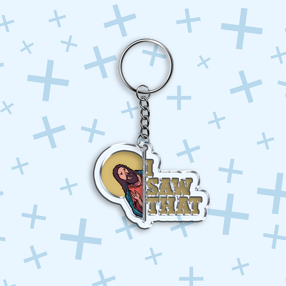 I Saw That Christian Acrylic Keychain-Teevibe