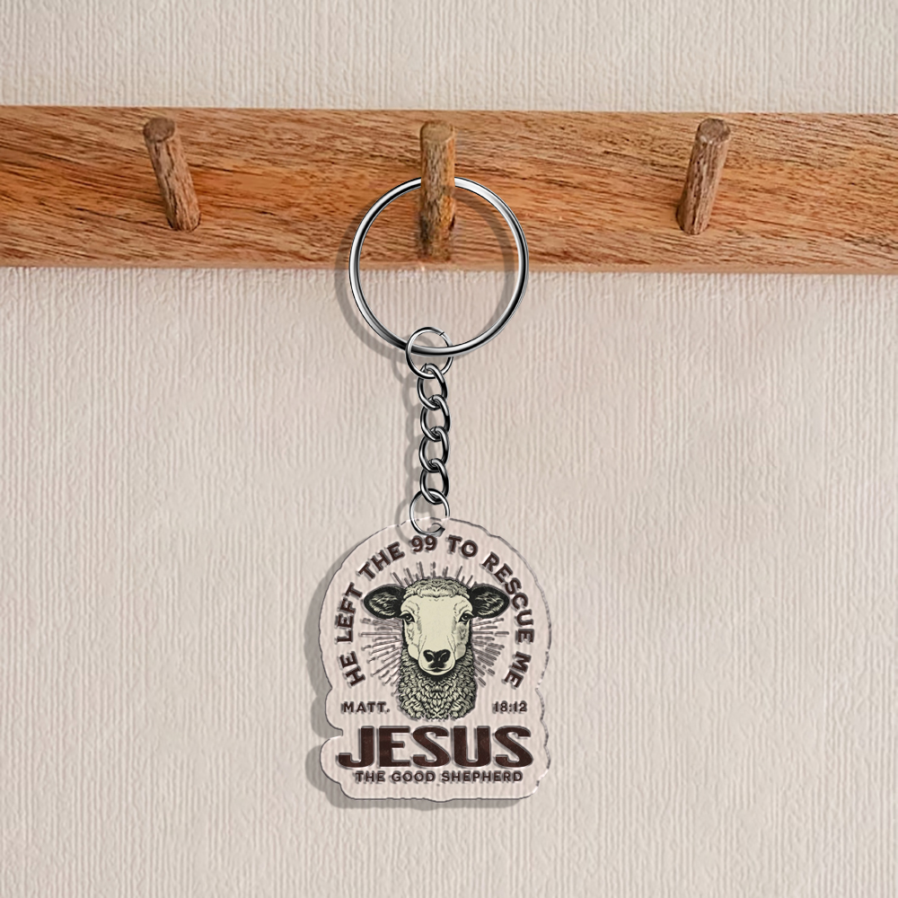 He Left The 99 To Rescue Me Christian Acrylic Keychain-Teevibe