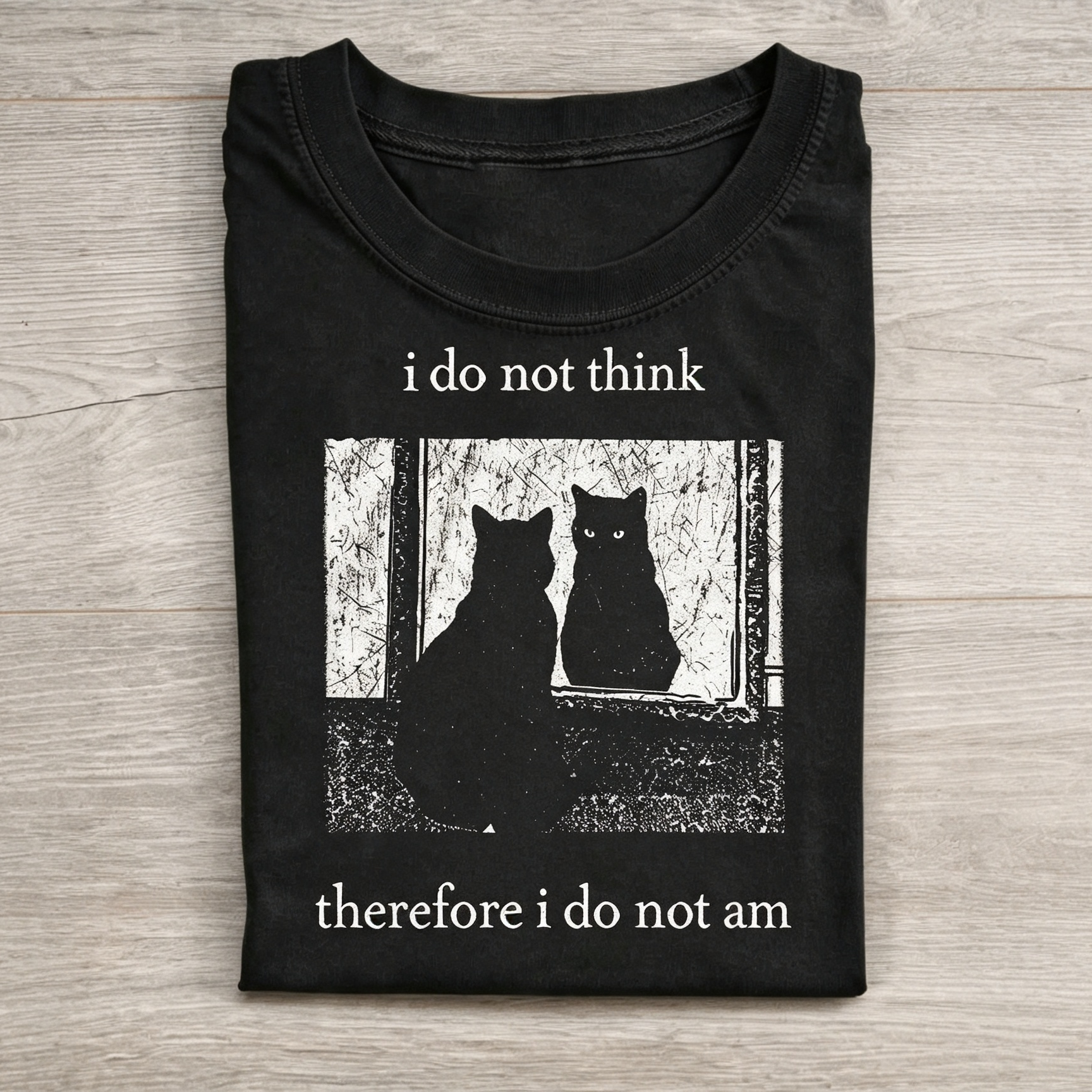 I do not think therefore i do not am, Funny Cat shirt