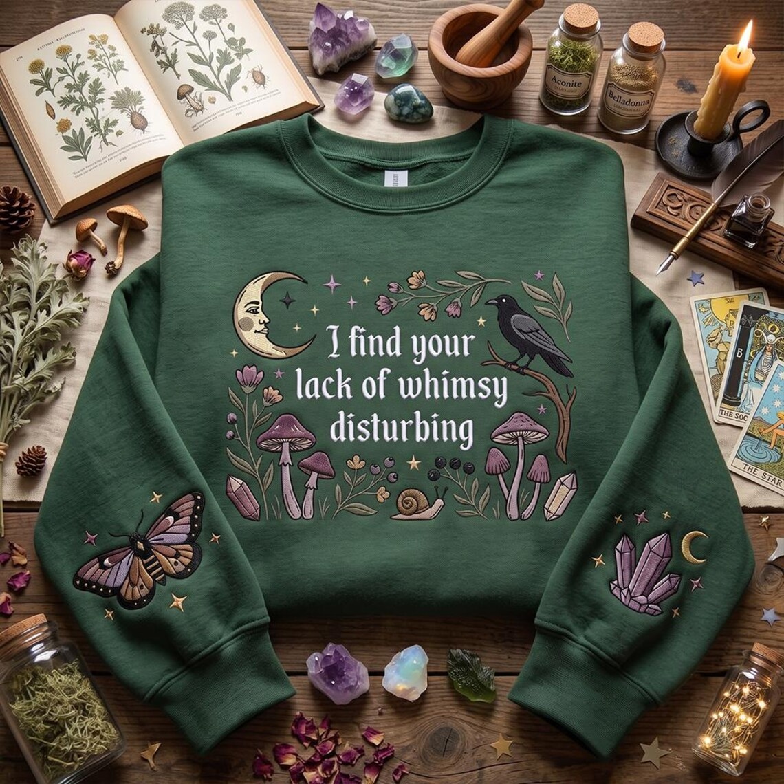 I Find Your Lack of Whimsy Disturbing Embroidered Sweatshirt