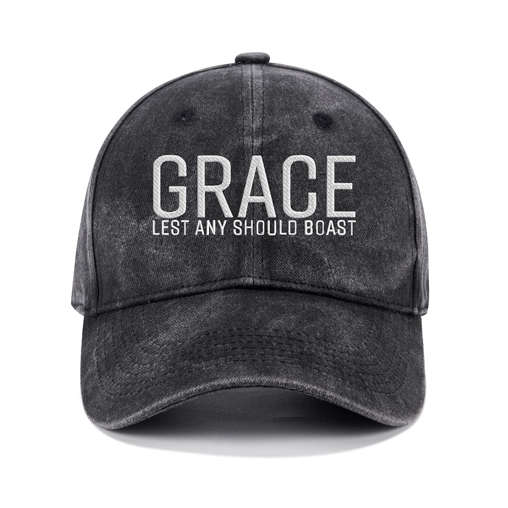 Grace Lest Any Should Boast Christian Washed Hat-Teevibe