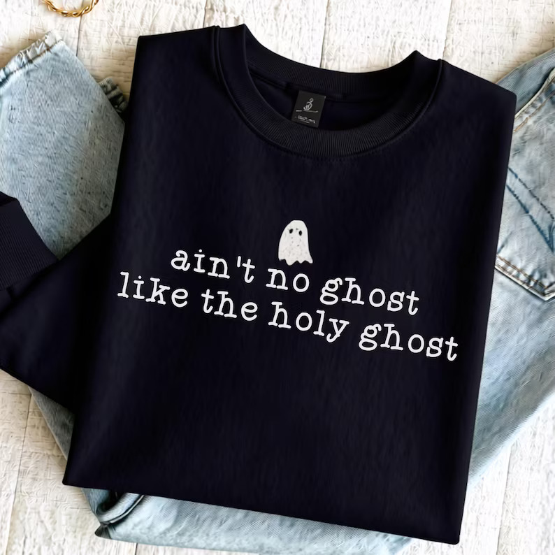 Funny Christian Holy Ghost Sweatshirt