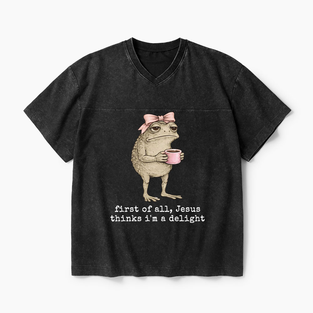 First Of All Jesus Thinks I'm A Delight Christian Washed V-Neck T-Shirt-Teevibe