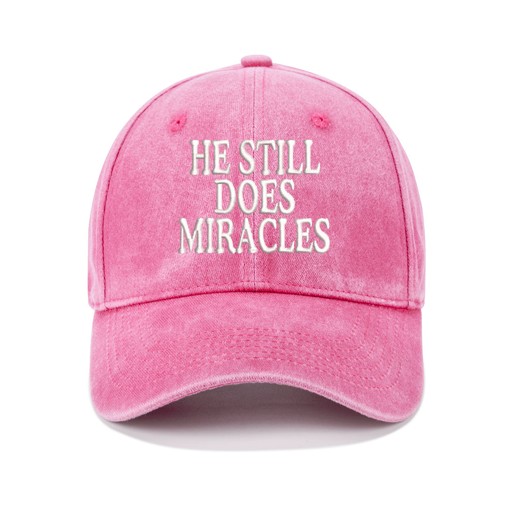 He Still Does Miracles Christian Washed Hat-Teevibe