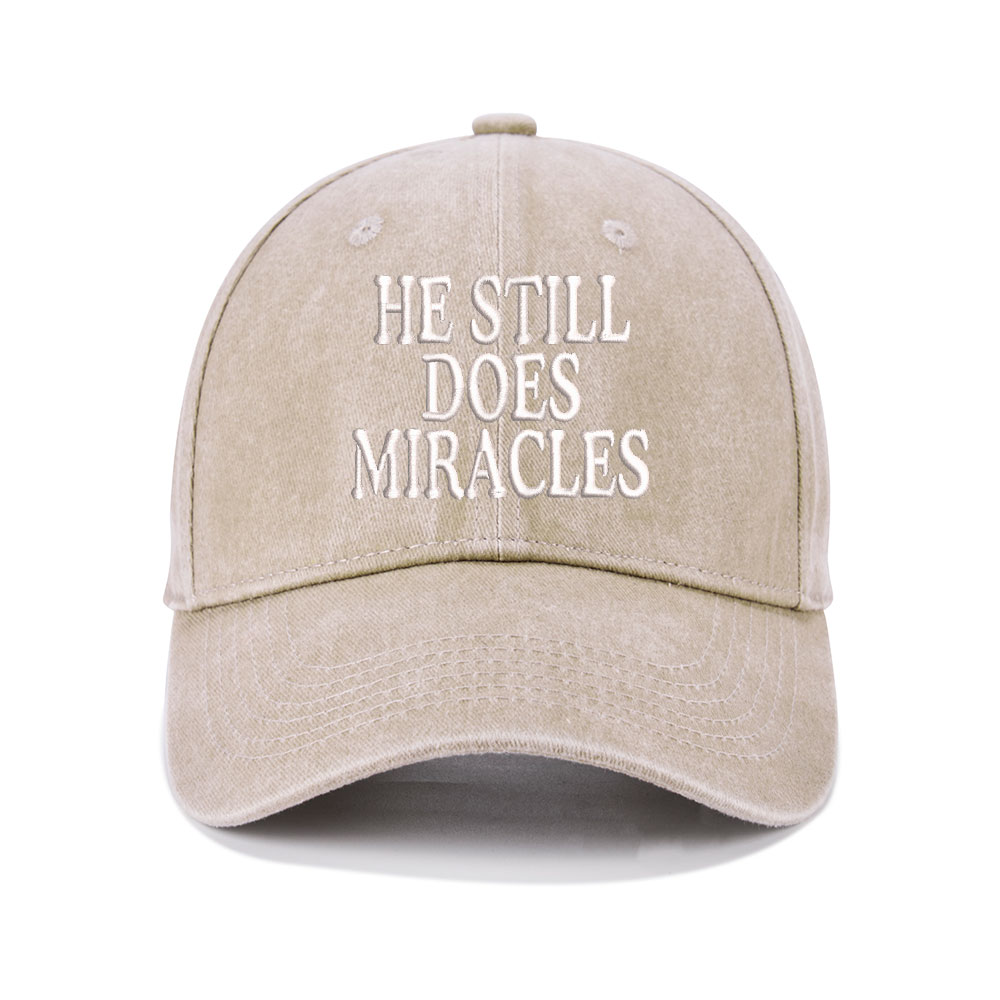 He Still Does Miracles Christian Washed Hat-Teevibe