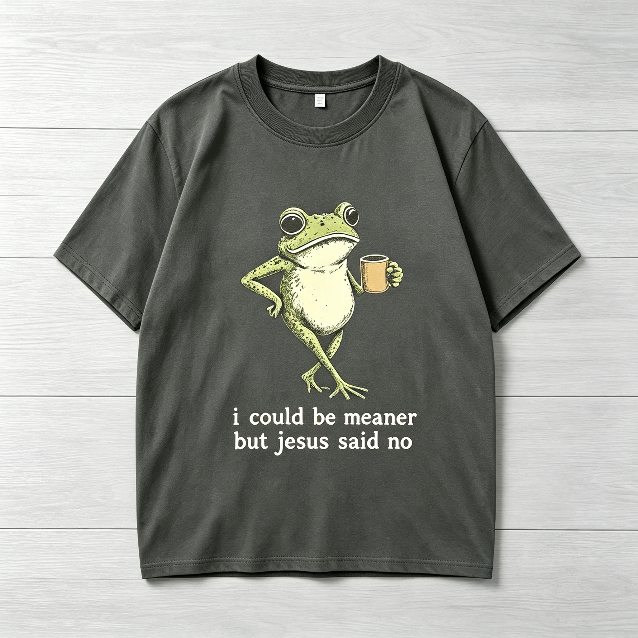 I Could Be Meaner But Jesus Said No T-shirt