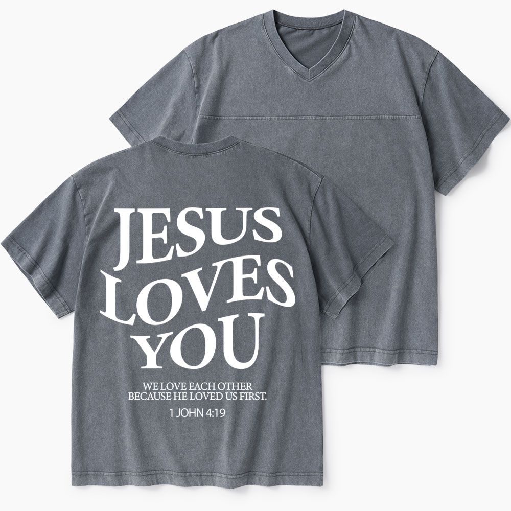 Jesus Loves You Christian Washed V-Neck T-Shirt-Teevibe