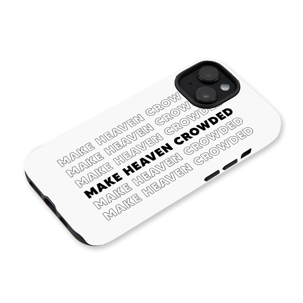 Make Heaven Crowded Christian Phone Case-Teevibe