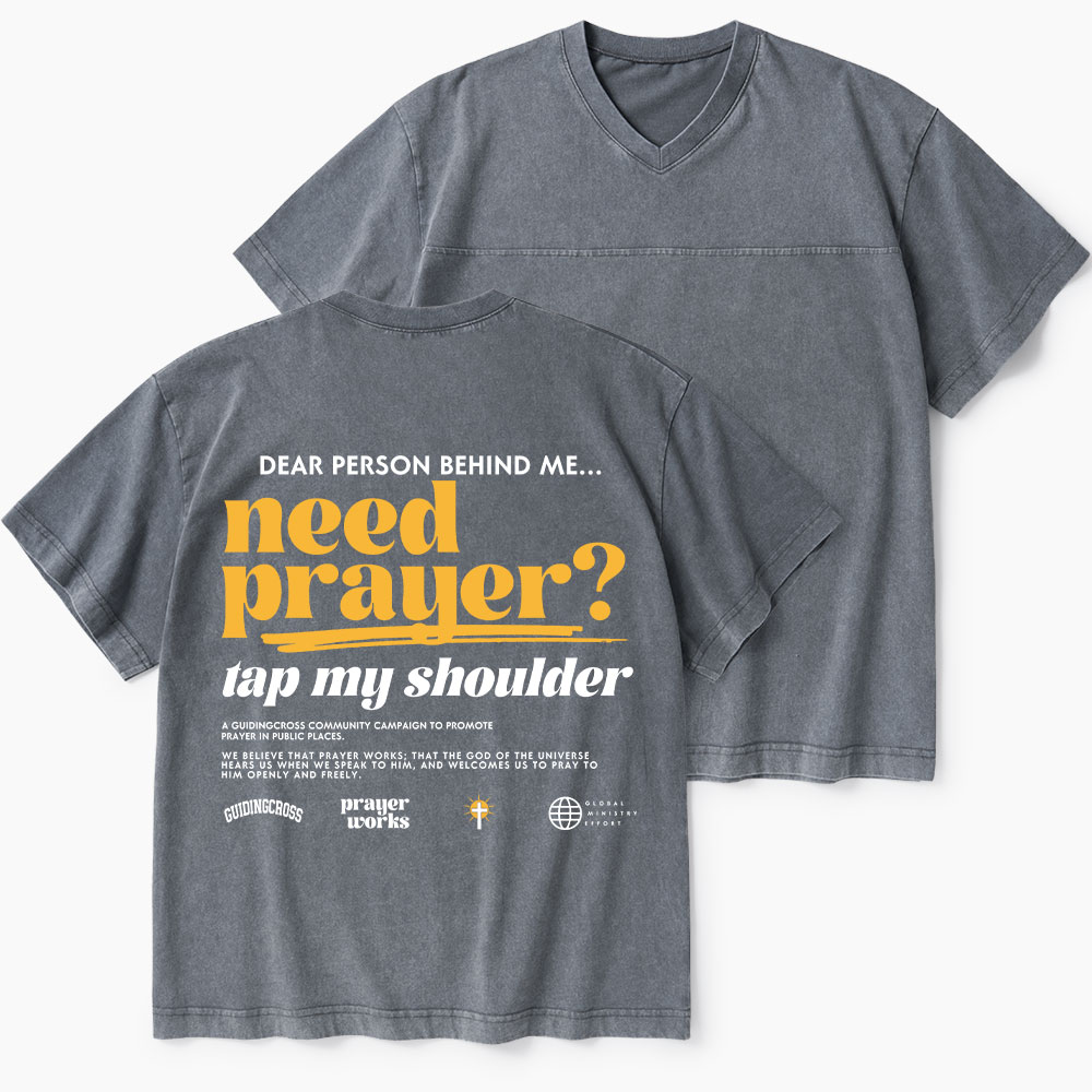 Need Prayer Tap My Shoulder Christian Washed V-Neck T-Shirt-Teevibe