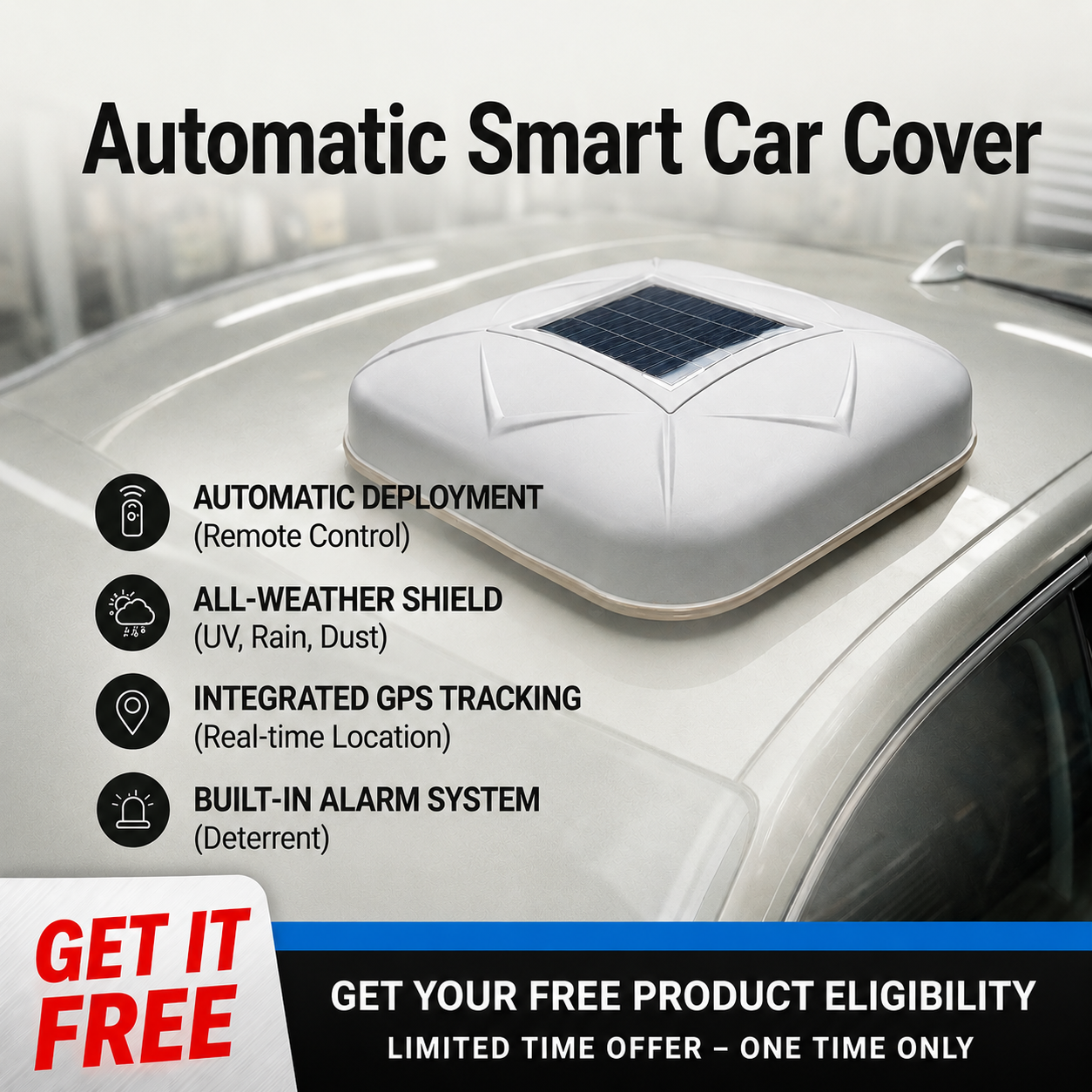 Claim Yours FREE For a Limited Time!Automatic Smart Car Cover – Anti-Theft Alarm | Remote Control | All-Weather Protection