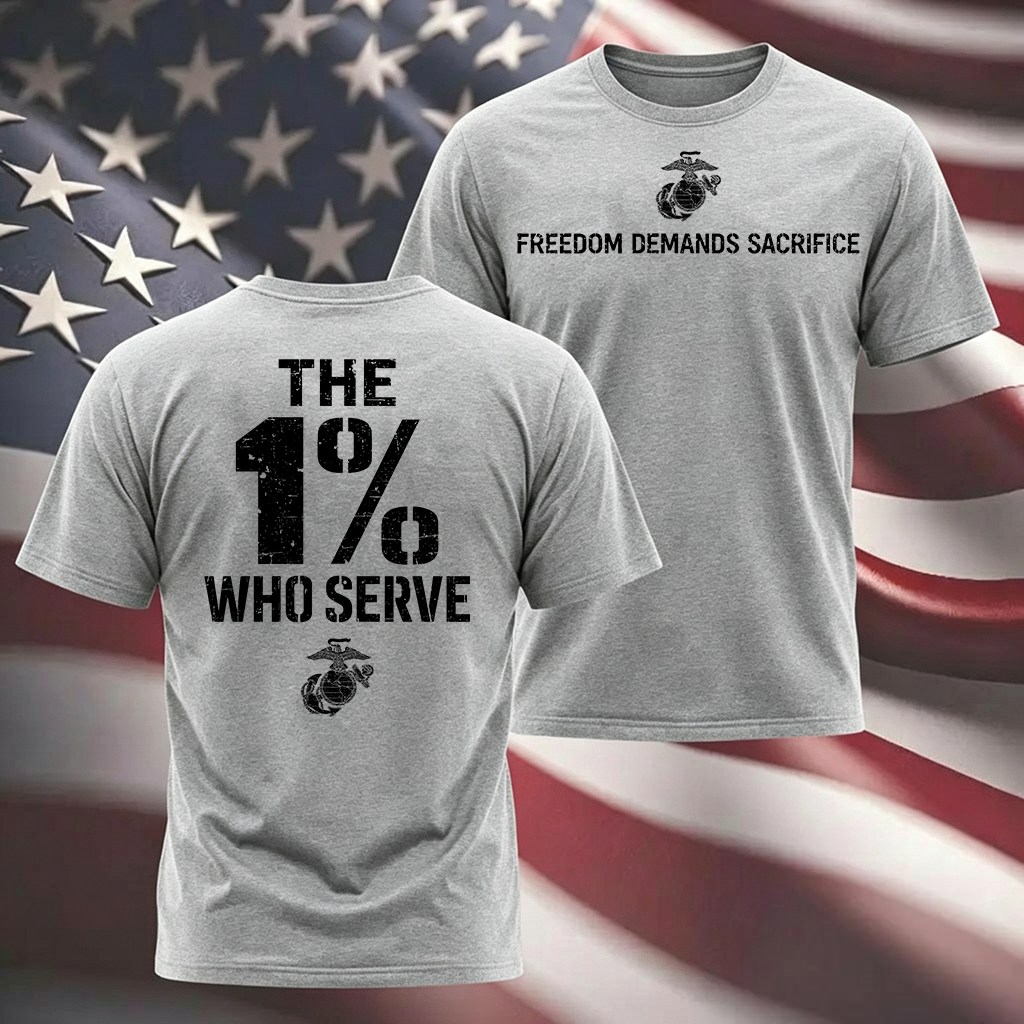 The 1% Who Serve” USMC T-Shirt