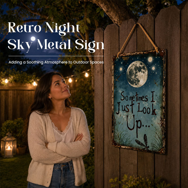 Sometimes I Just Look Up Moon Garden Sign
