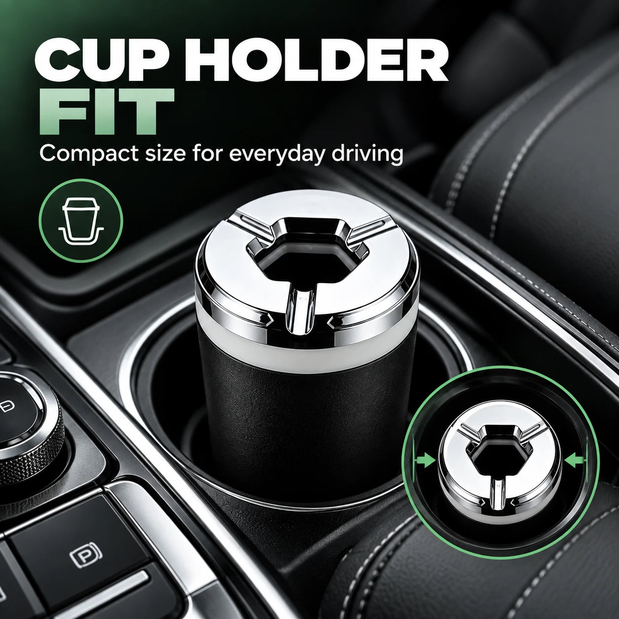 Compact car ashtray placed in standard vehicle cup holder