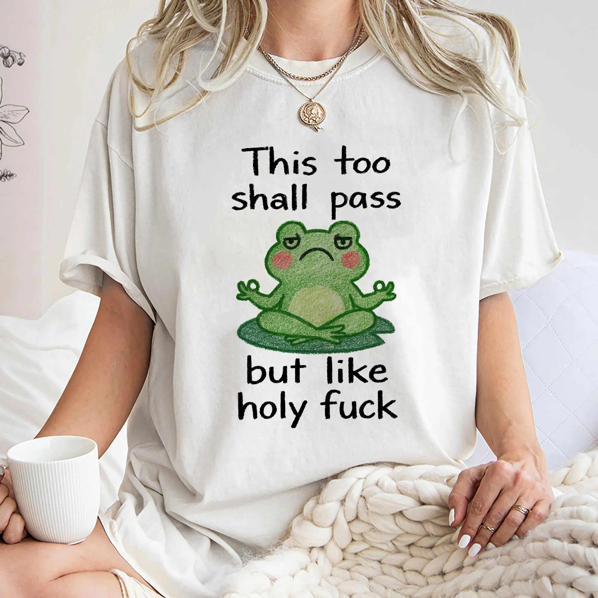 Funny Frog “This Too Shall Pass” T-Shirt
