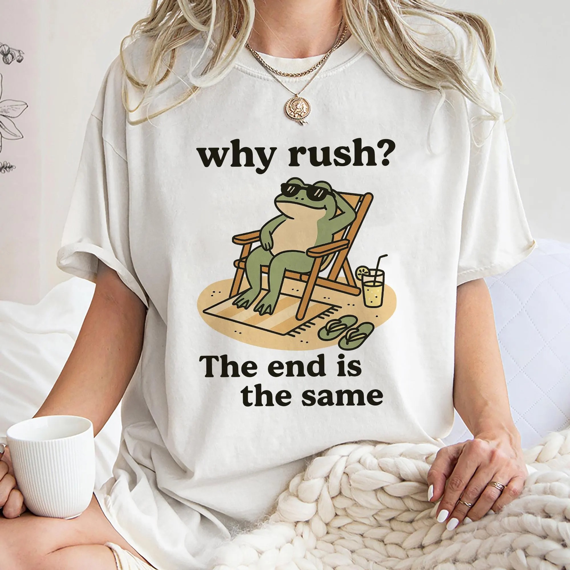 Why Rush? Frog T-Shirt